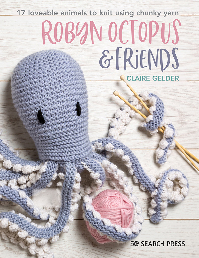 Robin Octopus & Friends - Claire Gelder