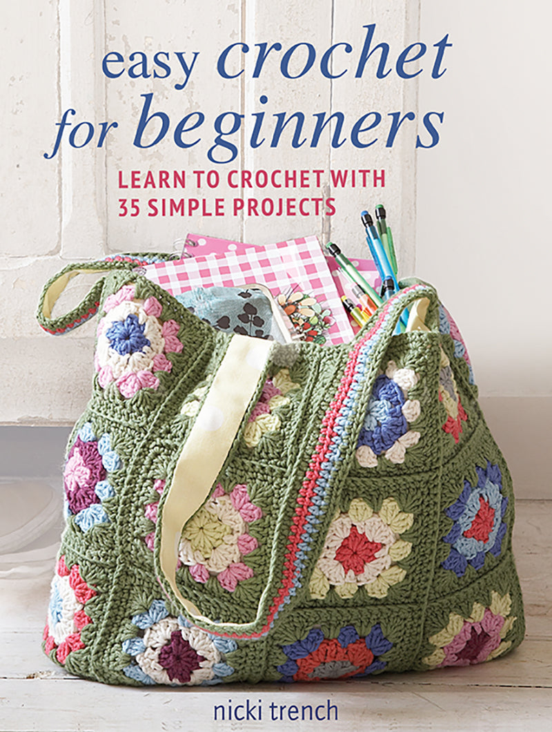 Easy Crochet for Beginners - Nicki Trench