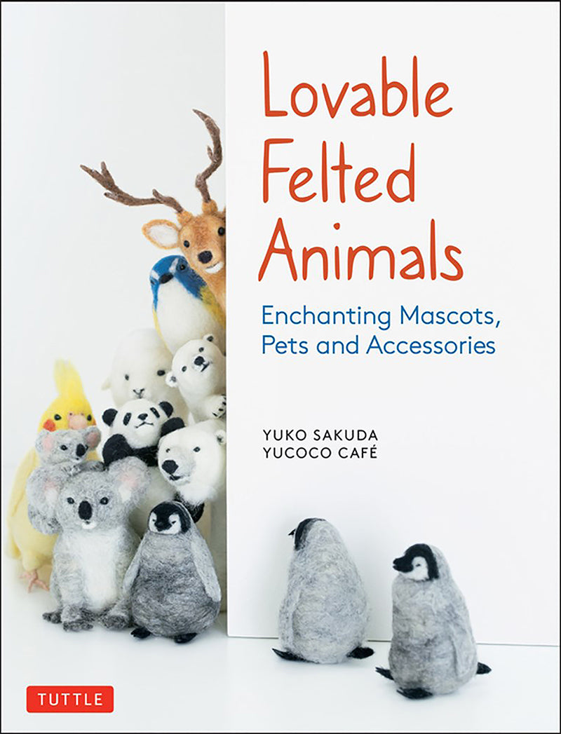 Lovable Felted Animals book - Yuko Sakuda 