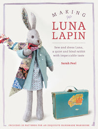 Making Luna Lapin - Sarah Peel