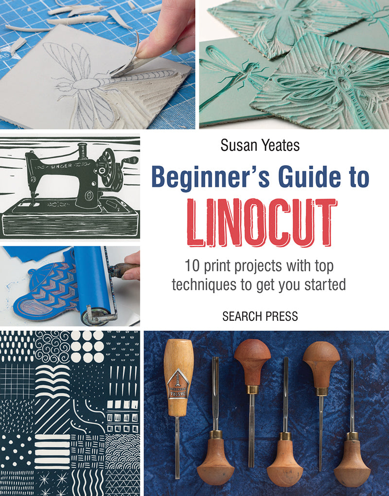 Beginner’s Guide to Linocut - Susan Yeates