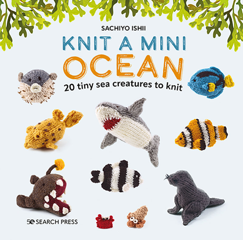 Knit a Mini Ocean - Sachiyo Ishii