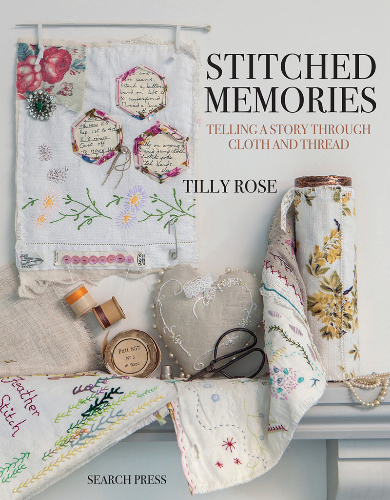 Stitched Memories book by Tilly Rose 